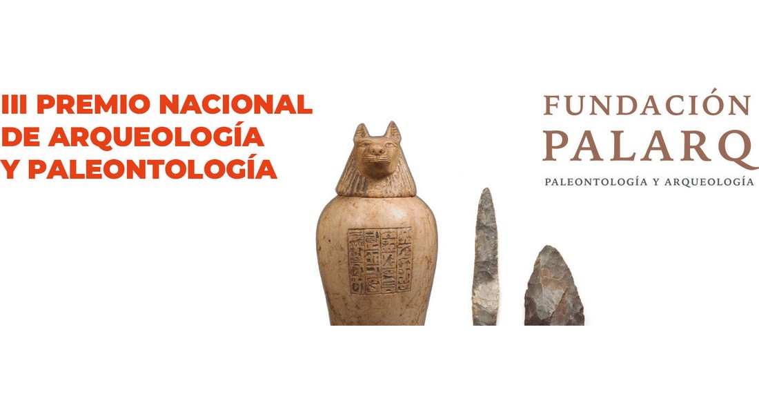 III Premio Nacional de Arqueología y Paleontología de la Fundación Palarq