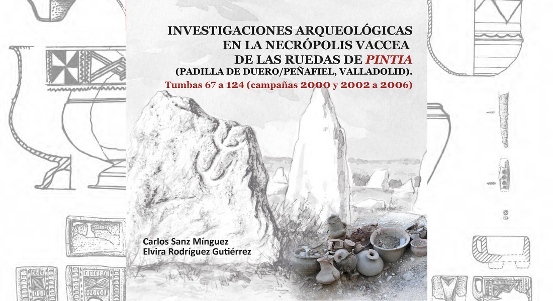 <i>Investigaciones arqueológicas en la necrópolis vaccea de Las Ruedas de Pintia (Padilla de Duero/Peñafiel, Valladolid)</i>